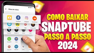 SNAPTUBE 2024 Como BAIXAR SNAPTUBE Atualizado [upl. by Nolahc]