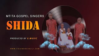 mtita gospel singers  SHIDA official music audio [upl. by Atteras]