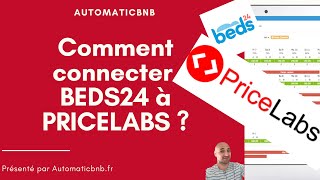 Lunique technique pour connecter BEDS24 et PRICELABS [upl. by Halueb]