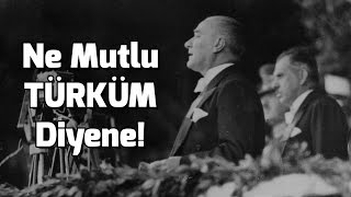 Atatürk  Ne Mutlu Türküm Diyene [upl. by Adarbil]