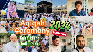 Aqiqah ceremony of Nazar khan New born babySaleh khana kotli kalanAqiqah in IslamKpk🎉🇬🇧🇵🇰2024 [upl. by Willner]