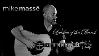 Leader of the Band Dan Fogelberg cover  Mike Masse from Denver Colorado [upl. by Isherwood]