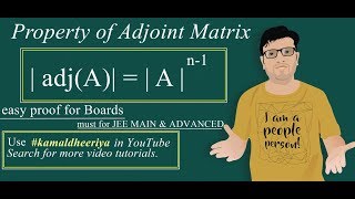 Properties of Adjoint Matrix  Proof of det  adjA  det A n1  Part 2  Kamaldheeriya [upl. by Araes634]