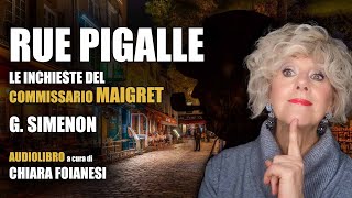 AUDIOLIBRO quotRue Pigallequot  Le inchieste del Commissario Maigret di George Simenon [upl. by Assened]