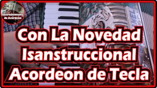 Con La Novedad  Instruccional  Como tocar Acordeon de Teclas [upl. by Adnoryt]