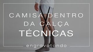 Usando Camisas Dentro da Calça  Dicas e Técnicas [upl. by Cogn]