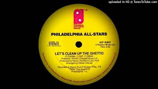 Philadelphia International All Stars  Lets Clean Up The Ghetto 1977 [upl. by Hallerson]