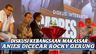 MOMENT ANIES DICECAR ROCKY GERUNG‼️ANIES SAMPAI GELENG2 KEPALA  DIALOG KEBANGSAAN MAKASSAR [upl. by Eliades585]