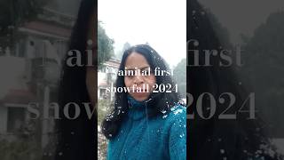 Nainital first snowfall 2024 [upl. by O'Donoghue625]