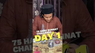 75 Hard Sunnat Challenge Day 1 😍 muzaffarruhani shorts [upl. by Nerrual]