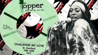 Tobi Lark  Challenge My Love 302 USA Topper 1015 1966  HD [upl. by Woodie]