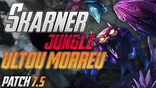 ULTOU MORREU  SKARNER JUNGLE GAMEPLAY ‹ RANKED › [upl. by Sagerman544]