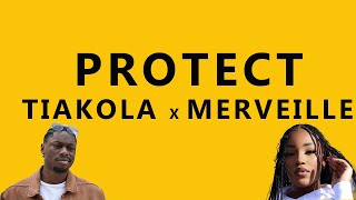 Tiakola ft Merveille  Protect ParolesLyrics [upl. by Neztnaj185]