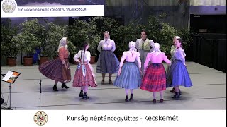 Kunság Táncegyüttes Kecskemét [upl. by Kaleb]