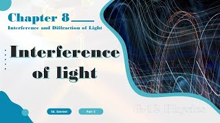 G12 Physics Chapter 8 Interference of Light Part 5 [upl. by Guglielmo]