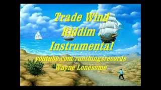 Trade Wind Riddim Instrumental [upl. by Hcardahs]