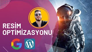 Wordpress Resim Optimizasyonu Nasıl Yapılır Boyut Düşürme amp WebP Formatı amp Lazy Load Eklentisiz [upl. by Sky]