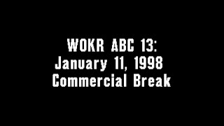 WOKR ABC 13 January 11 1998 Commercial Break [upl. by Dopp]