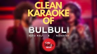 Bulbuli Coke Studio Bangla Clean Karaoke with Scrolling Lyrics High Quality Audio [upl. by Heather]