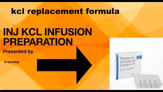 KCL infusion preparation potassium replacement formula K replacement in hypokalemia [upl. by Inat445]