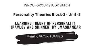 LEARNING THEORY OF PERSONALITY PAVLOV AND SKINNER By Umashankar  Block2  Unit 3  IGNOU [upl. by Dazraf]