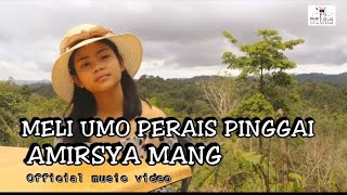 MELI UMO PERAIS PINGGAI OFFICIAL MUSIC VIDEO [upl. by Kernan674]