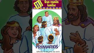 📖 Lección 11 Primarios 👨‍👩‍👧‍👦 quotGran reunión familiarquot RESUMEN 2do Trim 2023 Shorts [upl. by Hum]