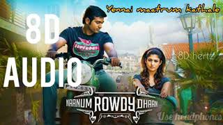 Yennai Maatrum kadhale  8D audio  Sid Sriram  8D hertz [upl. by Phonsa]