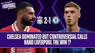 Liverpool Controversial Win  Liverpool v Chelsea Match Reaction  Premier League Podcast [upl. by Maltz]