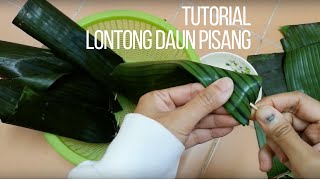 Caracara Membuat Lontong Daun Pisang [upl. by Hteazile495]