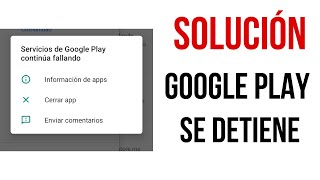 Solucion Servicios de Google Play Continua Fallando [upl. by Adnohsed]