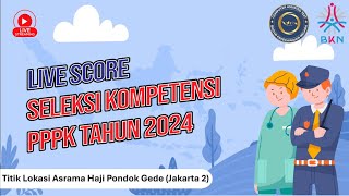 LIVE SCORE SELEKSI PPPK 2024  TILOK ASRAMA HAJI PONDOK GEDE JAKARTA 2  3 DESEMBER 2024 [upl. by Orose]