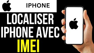 Comment Localiser Un Iphone Avec Imei [upl. by Nwad]