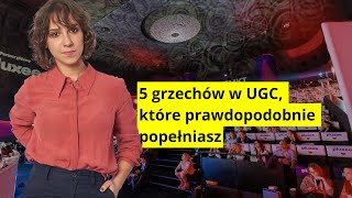 5 grzechów w UGC które prawdopodobnie popełniasz  Mariya Kallagova [upl. by Osyth]