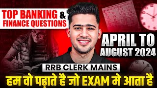 Banking and Finance April  August Current Affairs🔥 Complete Revision  RRB ClerkIBPS Clerk Mains [upl. by Oilasor563]