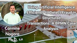 Efficient AI for Fraud Detection in Structured Transactions A BPMN Case Study [upl. by Bergen]