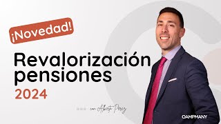 Revalorización de las pensiones 2024 ¿Cuánto subirá mi pensión [upl. by Enninaej]