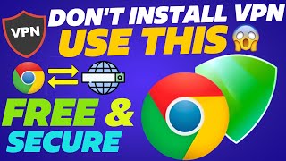 Dont Use VPN Try This  😱😱 Best VPN Extension For Chrome 🔥🔥  Free amp Secure ✅ [upl. by Ybor]