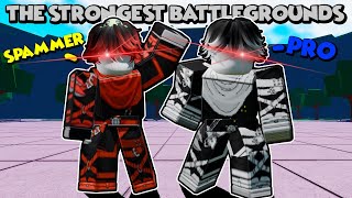 WHEN A SPAMMER AND PRO TEAMED UP  The Strongest Battlegrounds  Roblox [upl. by Uzzial]