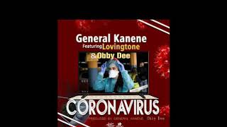 General Kanene  Coronavirus Official Audio [upl. by Jadwiga]