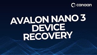 Avalon Nano 3 Device Recovery [upl. by Dever]