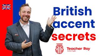 4 Secrets to Having a British English Accent Modern British RP Pronunciation Lesson [upl. by Crane]