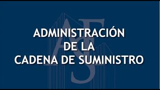 Administración de la cadena de suministro [upl. by Libre]