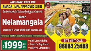 VAISHNAVI ENCLAVE BMRDANPA Approved Sites Near Nelamangala ₹1999 per sft call 96064 25408 [upl. by Rolland779]