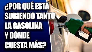 🚗 ¿Por qué ha subido tanto la gasolina y dónde cuesta más llenar el depósito [upl. by Cull]