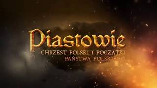 PIASTOWIE CHRZEST POLSKI I POCZĄTKI PAŃSTWA POLSKIEGO  Odc 4 [upl. by Rramahs57]