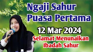 Ngaji Sahur Puasa Pertama 12 Mar 2024  Pengajian Ustadzah Mumpuni Handayayekti PURWOREJO [upl. by Yznel]