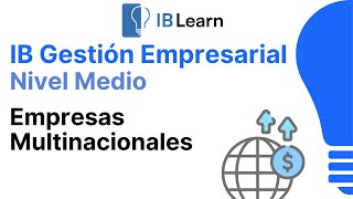 16 Empresas Multinacionales Gestión Empresarial IB [upl. by Noval]