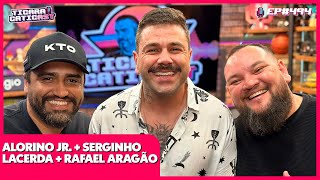 RAFAEL ARAGÃO ALORINO JR E SERGINHO LACERDA CLUBE DOS CANALHAS  TICARACATICAST  EP 494 [upl. by Heinrik]