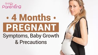 4 Months Pregnant  Symptoms Common Body Changes and Precautions [upl. by Anerak707]